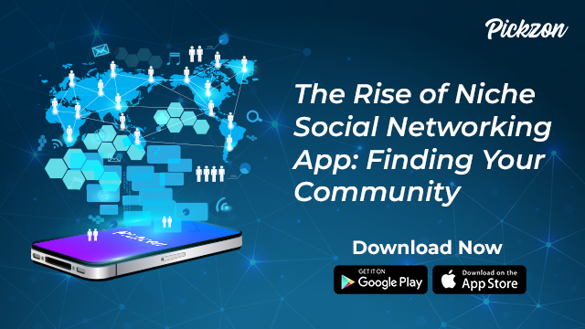 The Rise of Niche Social Networking Apps: Finding Your Community